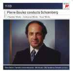 Cover for album: Arnold Schoenberg / Pierre Boulez – Pierre Boulez conducts Schoenberg(Box Set, , 11×CD, Compilation)