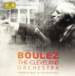 Cover for album: Boulez, The Cleveland Orchestra – Boulez / The Cleveland Orchestra(8×CD, Album, Reissue, Box Set, Compilation)