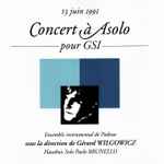 Cover for album: Albinoni - Haydn - Mozart / Ensemble Instrumental De Padoue Sous La Direction De Gérard Wilgowicz - Hautbois Solo : Paolo Brunello – Concert À Asolo Pour GSI(CD, Album, Limited Edition)