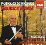 Cover for album: Maurice André, Nicolas André (3), Orchestre De La Garde Républicaine, Roger Boutry – Musique De Kiosque(CD, Album)