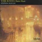 Cover for album: York Bowen, Stephen Hough – Piano Music