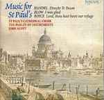 Cover for album: Handel / Blow / Boyce - St Paul's Cathedral Choir, The Parley Of Instruments, John Scott (10) – Music For St Paul's(CD, )
