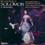 Cover for album: William Boyce, Bronwen Mills, Howard Crook, The Parley Of Instruments, Roy Goodman – Solomon - A Serenata(CD, Reissue)