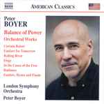 Cover for album: Peter Boyer, London Symphony Orchestra – Balance of Power • Orchestral Works(CD, Album)