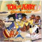 Cover for album: Tom And Jerry & Tex Avery Too! Vol. 1: The 1950s (Original Motion Picture Soundtracks)(2×CD, Album, Limited Edition)