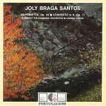 Cover for album: Joly Braga Santos - Budapest Philharmonic Orchestra, András Kórodi – Sinfonietta, Op. 35 • Concerto In D, Op.17