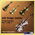 Cover for album: Joly Braga Santos - Lisbon String Quartet – String Quartets Nos. 1 And 2(CD, Album)