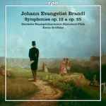 Cover for album: Johann Evangelist Brandl, Deutsche Staatsphilharmonie Rheinland-Pfalz, Kevin Griffiths (3) – Symphonies Op. 12 & Op. 25(CD, Album)