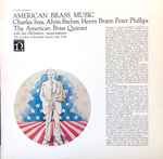Cover for album: Charles Ives, Alvin Brehm, Henry Brant, Peter Phillips - The American Brass Quintet With Jan DeGaetani – American Brass Music