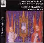 Cover for album: Johannes Brassart, Dirk Snellings, Capilla Flamenca – In festo Corporis Christi(CD, Album)