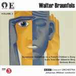 Cover for album: Walter Braunfels, BBC Concert Orchestra, Johannes Wildner – Walter Braunfels, Volume 2: Symphonic Variations On A French Children's Song / Suite From Der Gläserne Berg / Sinfonia Brevis(CD, Stereo)