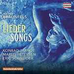 Cover for album: Walter Braunfels - Marlis Petersen, Konrad Jarnot, Eric Schneider (2) – Lieder - Songs(CD, Album)