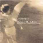 Cover for album: Silence Of The Balkans(CD, Album)