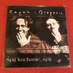Cover for album: Kayah & Goran Bregović – Śpij Kochanie, Śpij