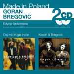 Cover for album: Daj Mi Drugie Życie / Kayah & Bregović(CD, Album, CD, Album, All Media, Compilation, Limited Edition)