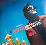 Cover for album: Welcome To Goran Bregović
