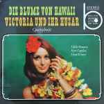 Cover for album: Paul Abraham - Hilde Brauner, Kurt Equiluz, Horst Winter – Die Blume Von Hawaii / Viktoria Und Ihr Husar