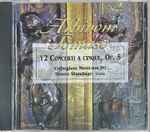 Cover for album: Albinoni, Collegium Musicum 90, Simon Standage – 12 Concerti A Cinque, Op. 5(CD, Album, Club Edition, Reissue)