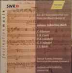 Cover for album: T. Albinoni / F. B. Conti / P. A. Locatelli / G. F. Händel / J. S. Bach - Sibylla Rubens, Balthasar-Neumann-Ensemble, Thomas Hengelbrock – Aus Der Notenbibliothek Von = From The Music Library Of Johann Sebastian Bach(CD, )