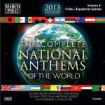 Cover for album: Slovak Radio Symphony Orchestra, Slovak State Philharmonic, Košice, Peter Breiner – The Complete National Anthems Of The World Volume 3: Chile-Equatorial Guinea(45×File, MP3, Album)