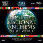 Cover for album: Slovak Radio Symphony Orchestra, Slovak State Philharmonic, Košice, Peter Breiner – The Complete National Anthems Of The World Volume 4: Eritrea-Hungary(49×File, MP3, Album)