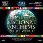 Cover for album: Slovak Radio Symphony Orchestra, Slovak State Philharmonic, Košice, Peter Breiner – The Complete National Anthems Of The World Volume 10: Trinidad And Tobago-Zimbabwe(42×File, MP3, Album)
