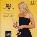 Cover for album: Tine Thing Helseth, Norwegian Chamber Orchestra, Haydn, Albinoni, Neruda, Hummel – Trumpet Concertos(SACD, Album, Hybrid, Multichannel)