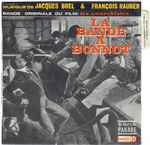 Cover for album: Jacques Brel & François Rauber – Bande Originale Du Film: Les Anarchistes - La Bande À Bonnot