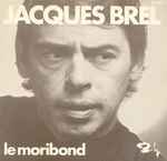 Cover for album: Le Moribond / Quand On N'a Que L'amour