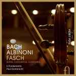Cover for album: Bach, Albinoni, Fasch, Il Fondamento, Paul Dombrecht – Suites, Concertos, Overtures(4×CD, Album)