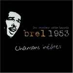 Cover for album: Brel 1953 (Chansons Inédites)(CD, Compilation)
