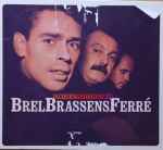 Cover for album: Jacques Brel / Georges Brassens / Léo Ferré – BrelBrassensFerré(3×CD, Compilation)