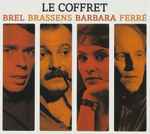 Cover for album: Brel, Brassens, Barbara (5), Ferré – Le Coffret(4×CD, Compilation)