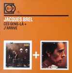 Cover for album: Ces Gens-Là + J'arrive(CD, Album, Reissue, Remastered, CD, Album, Reissue, Remastered, All Media, Compilation)