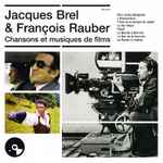 Cover for album: Jacques Brel & François Rauber – Chansons Et Musiques De Films(2×CD, Compilation)