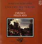 Cover for album: Tomaso Albinoni, Felix Ayo – Concerti Per Violino Op. 9(LP, Reissue)