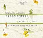 Cover for album: Giuseppe Antonio Brescianello, Der Musikalische Garten – Concerti À 3, Vol.1(CD, Album)