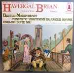 Cover for album: Havergal Brian - Geoffrey Heald-Smith / Hull Youth Symphony Orchestra – Doctor Merryheart - Fantastic Variations On An Old Rhyme - English Suite No.1(LP, Album)
