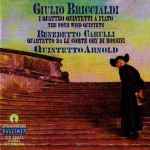 Cover for album: Giulio Briccialdi, Benedetto Carulli, Quintetto Arnold – I Quattro Quintetti A Fiato / Quartetto De La Comte Ory Di Rossini(CD, )