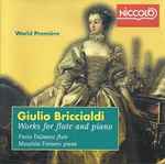 Cover for album: Paolo Dalmoro, Maurizio Fornero, Giulio Briccialdi – Giulio Briccialdi: Works For Flute And Piano(CD, Album, Stereo)