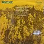 Cover for album: Bridge, London Philharmonic Orchestra, Sir Adrian Boult – Suite For String Orchestra