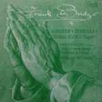 Cover for album: Frank Bridge - Sarah Walker (2), Howard Williams (8) – A Prayer, Isabella, Three Songs (Tagore)(LP, Stereo)