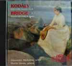 Cover for album: Kodaly, Bridge, Alexander Michejew, Martin Jones (3) – : Solo Cello Sonata / Sonata For Cello & Piano(CD, Album)