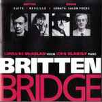 Cover for album: Britten / Bridge / Lorraine McAslan / John Blakely – Bridge And Britten(CD, Album)