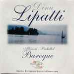Cover for album: Dinu Lipatti, Albinoni / Pachelbel – Baroque(CD, Remastered)