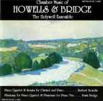 Cover for album: Howells & Bridge / The Holywell Ensemble – Chamber Music Of Howells & Bridge(CD, Album)