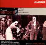 Cover for album: Frank Bridge – Alban Gerhardt, BBC National Chorus Of Wales, BBC National Orchestra Of Wales, Richard Hickox – Orchestral Works, Vol. 4(CD, )