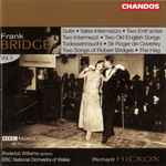 Cover for album: Frank Bridge - Roderick Williams (3), BBC National Orchestra Of Wales, Richard Hickox – Orchestral Works, Vol. 5(CD, Album)