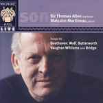 Cover for album: Sir Thomas Allen, Malcolm Martineau, Beethoven, Wolf, Butterworth, Vaughan Williams, Bridge – Songs By Beethoven, Wolf, Butterworth, Vaughan Williams And Bridge(CD, Album)
