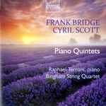 Cover for album: Frank Bridge, Cyril Scott, Raphael Terroni, Bingham String Quartet – Piano Quintets